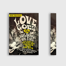 Load image into Gallery viewer, Love Goes to Buildings on Fire: Five Years in New York that Changed Music Forever by Will Hermes