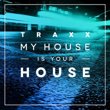 Load image into Gallery viewer, Various Artists - Traxx, Vol. 2 -  My House Is Your House