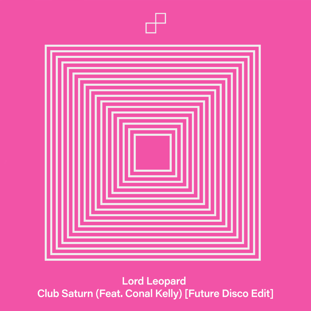 Lord Leopard	- Club Saturn (Feat. Conal Kelly) [Future Disco Edit]