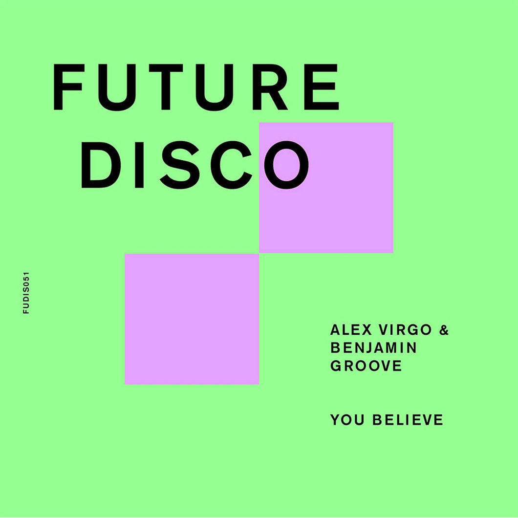 Alex Virgo & Benjamin Groove - You Believe