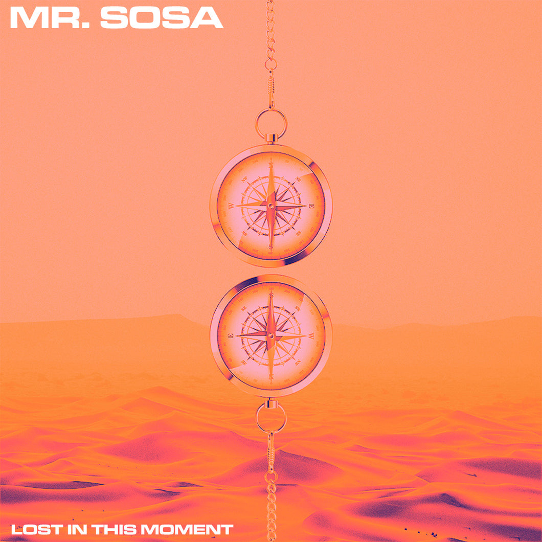 Mr. Sosa - Lost In This Moment