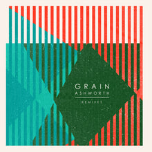 Load image into Gallery viewer, Joseph Ashworth - Grain (Remixes)
