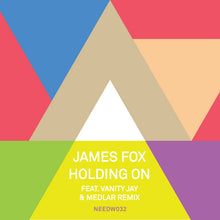 Load image into Gallery viewer, James Fox Holding On Feat. Vanity Jay
